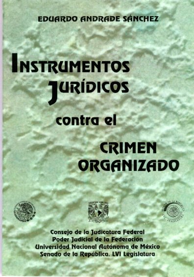 Instrumentos jurídicos contra el crimen organizado