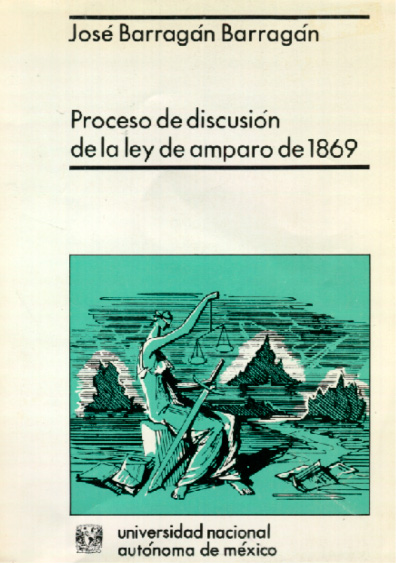 Proceso de discusión de la Ley de Amparo de 1869