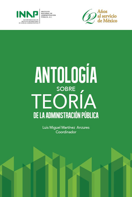 Antología sobre teoría de la administración pública. Colección INAP