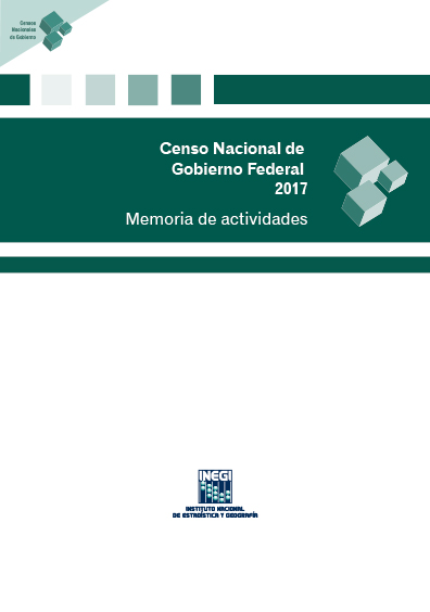 Censo Nacional de Gobierno Federal. 2017. Memoria de actividades. Colección INEGI