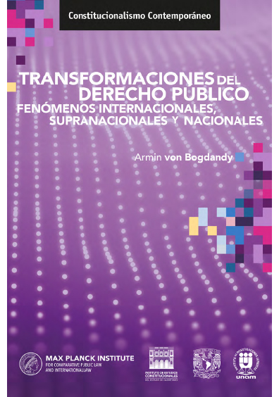 Transformaciones del derecho público. Fenómenos internacionales, supranacionales y nacionales. Colección IECEQ