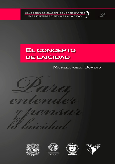 Colección de Cuadernos Jorge Carpizo. Para entender y pensar la laicidad, núm. 2, El concepto de laicidad