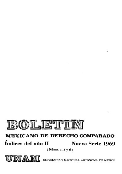 Boletín Mexicano de Derecho Comparado. Índices del año II, nueva serie, números 4, 5 y 6, 1969
